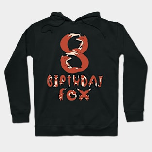 8th Birthday Fox Lover 8 Years Old Boys And Girls Party design Hoodie